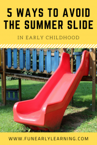 5 Ways to Avoid the Summer Slide for Preschool, Kindergarten, and Early Childhood. Fun activities and printables included! #summerslide #preschoolactivities #kindergartenactivities #funearlylearning