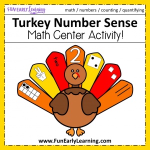 Turkey Number Sense Math Activity! Fun Thanksgiving activities for preschool and kindergarten! Teach numbers and counting with these fun turkeys! #thanksgivingactivity #mathcenter #funearlylearning