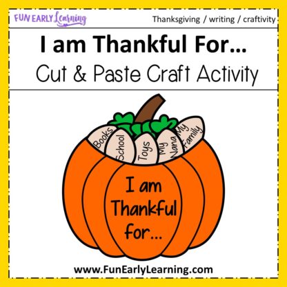 Fun and easy Thanksgiving Crafts for kids to make! DIY this I am Thankful for Thanksgiving Craftivity in preschool and kindergarten. #thanksgivingcraft #kidscraft #funearlylearning